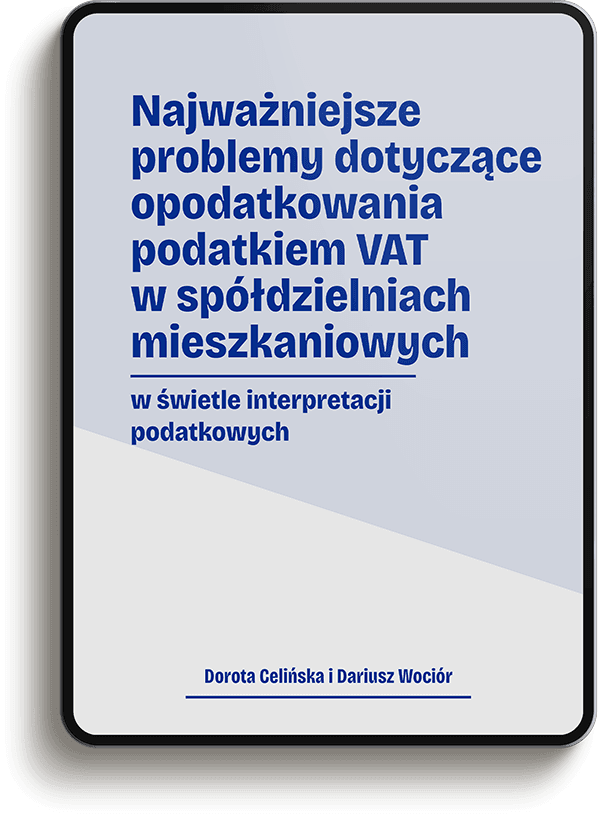  Najważniejsze problemy dotyczące opodatkowania podatkiem VAT w spółdzielniach mieszkaniowych